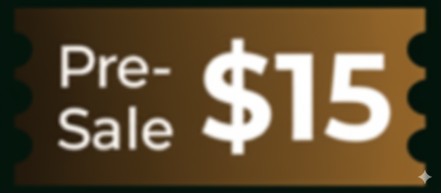 Pre-Sale $15 Ticket - Buy on Eventbrite